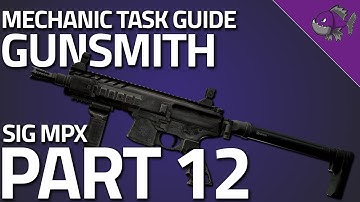 Gunsmith Part 12 - Mechanic Task Guide - Escape From Tarkov