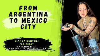 Bianca Bertoli "Piba": From Argentina to Mexico City