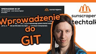 Tech talk: Introduction to GIT - Piotr Szpetkowski [PL]