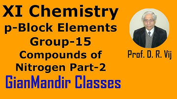 XI Chemistry | p-Block Elements | Group-15 Elements | Compounds of Nitrogen Part-2 by Ruchi Ma
