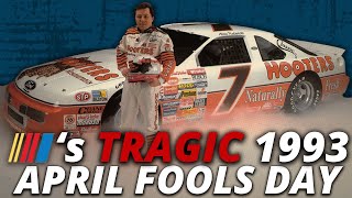 NASCARs Tragic 1993 April Fools Day