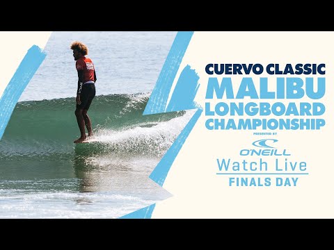 WATCH LIVE Cuervo Classic Malibu Longboard Championship - FINALS DAY