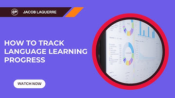 How to Track Language Learning Progress