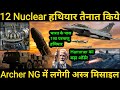 12 Nuclear Weapon Deployed | Astra Missile to be Integrated into Archer NG | Bulk Purchase of Hammer