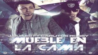 Mueble En La Cama - Carlitos Rossy Ft J Quiles Con