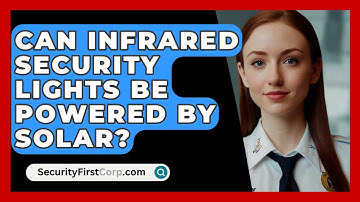 Can Infrared Security Lights Be Powered By Solar? - SecurityFirstCorp.com