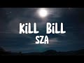 SZA- Kill Bill (Clean - Lyrics)