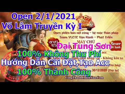 #1 Máy Chủ Đại Tung Sơn Open 2/1/2021 Hướng Dẫn Cài Đặt Game,Tạo Acc Cho Người Chơi Mới|Duy Khải Gaming Mới Nhất