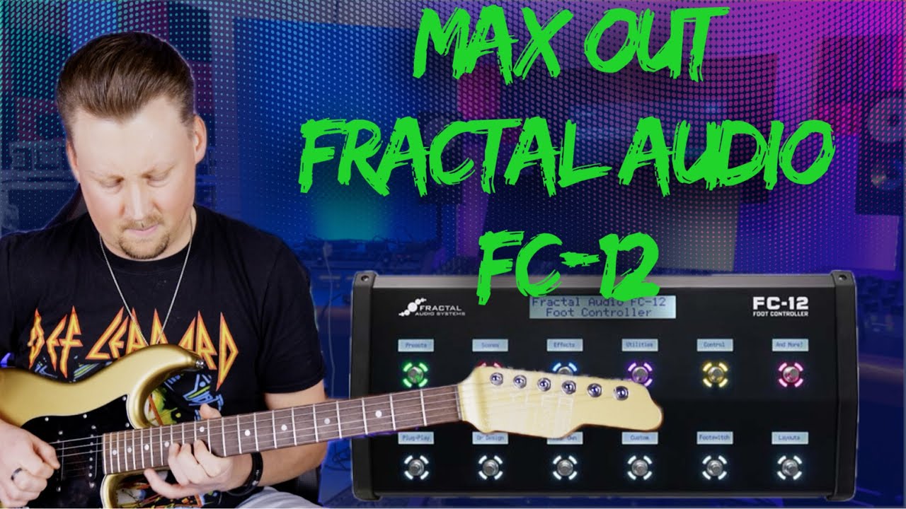 Unlocking the FULL Power of the Fractal Audio FC-12 - YouTube