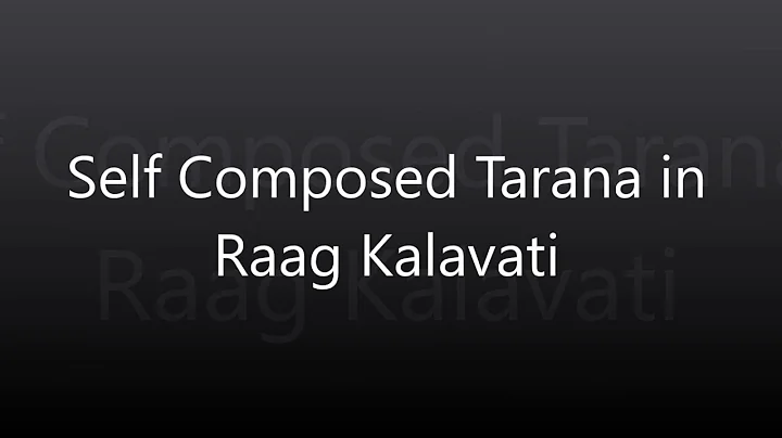 Tarana in Raag Kalavati composed by Pushkar Gadgil
