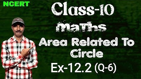 class 10 Area Related To Circle  Ex-12.2 (Q-6) NCERT Maths.