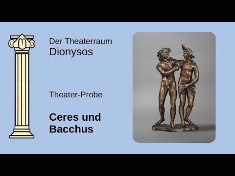 Theater-Probe // Chor der Anbetung // Ceres und Bacchus