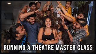 RUNNING A THEATRE MASTER CLASS IN INDIA