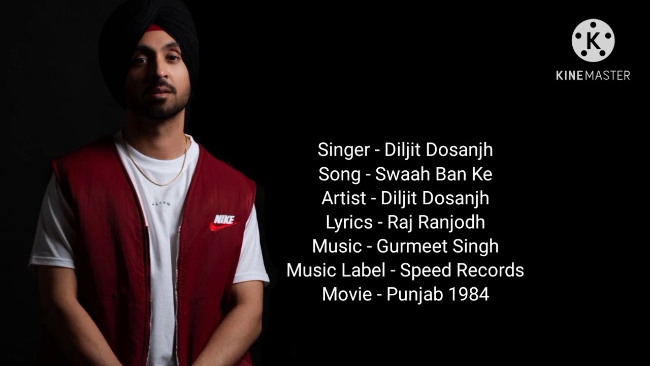 Singer  Diljit Dosanjh Song   Swaah Ban Ke Full Video Lyrics   Raj Ranjodh Music   Gurmeet Singh