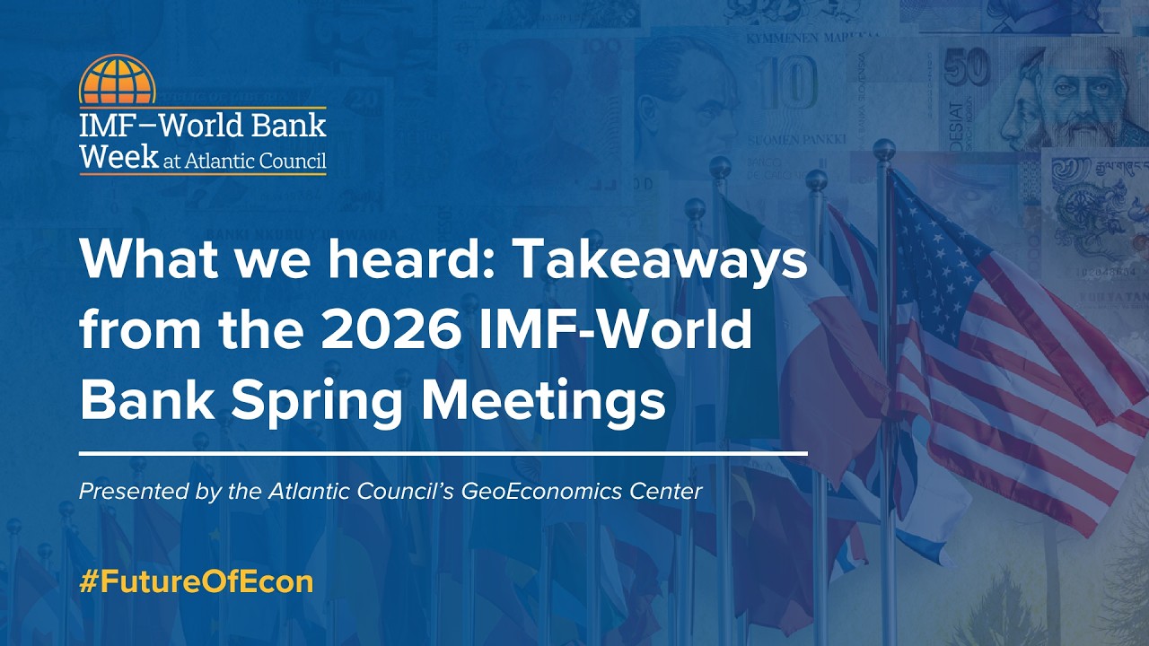 What we heard: Takeaways from the 2026 IMF-World Bank Spring Meetings ...