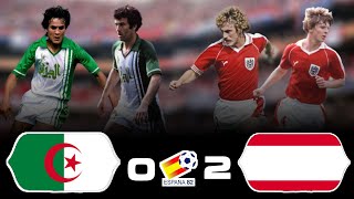    النمسا تقصي محاربين الصحراء 😮 في مؤمرة خيخون 🤯🥶》الجزائر  0 × 2  النمسا | المونديال 82 🏆