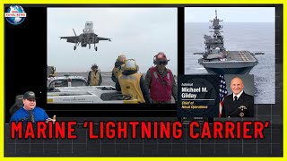 Marine Corp Test New Lightning Carrier Concept