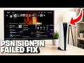 PS5 Sign-In To PlayStation Network Failed Fix - Full Guide
