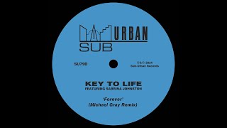 Key To Life feat. Sabrina Johnston - Forever (Michael Gray Extended Remix)