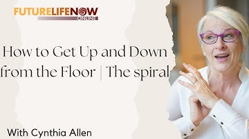 How to Get Up and Down from the Floor | The spiral