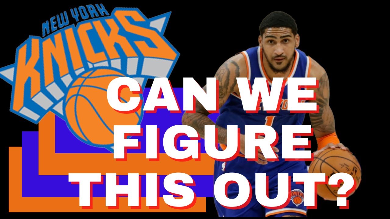 Can the Knicks figure things out? - YouTube