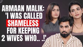 Armaan Malik: 'My first wife Payal's kids were called Kharide hue bache!' | Malik Vlogs