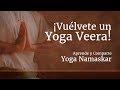 ¡Vuélvete un Yoga Veera! - Aprende y comparte Yoga Namaskar