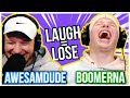 YOU LAUGH YOU LOSE (ft. Awesamdude)