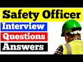 Safety officer interview questions and answers  hse officer interview questions