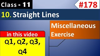 Miscellaneous Exercise Chapter 10 (Q1, Q2, Q3, Q4) Class 11 || Straight Lines Class 11 NCERT Sol.