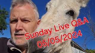 Sunday Live Q&A 05/05/2024