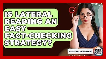 Is Lateral Reading An Easy Fact-checking Strategy? - Media Literacy For Everyone
