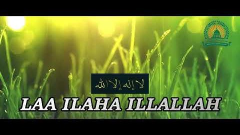 LAA ILAHA ILLALLAH 1 Hour non stop