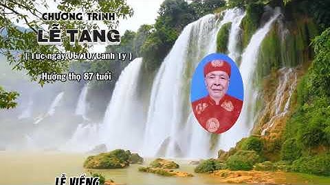 Tang lễ cụ Nguyễn văn Thảo Đông Cao. Tráng Việt