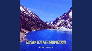 Bigay Ka Ng Maykapal chords