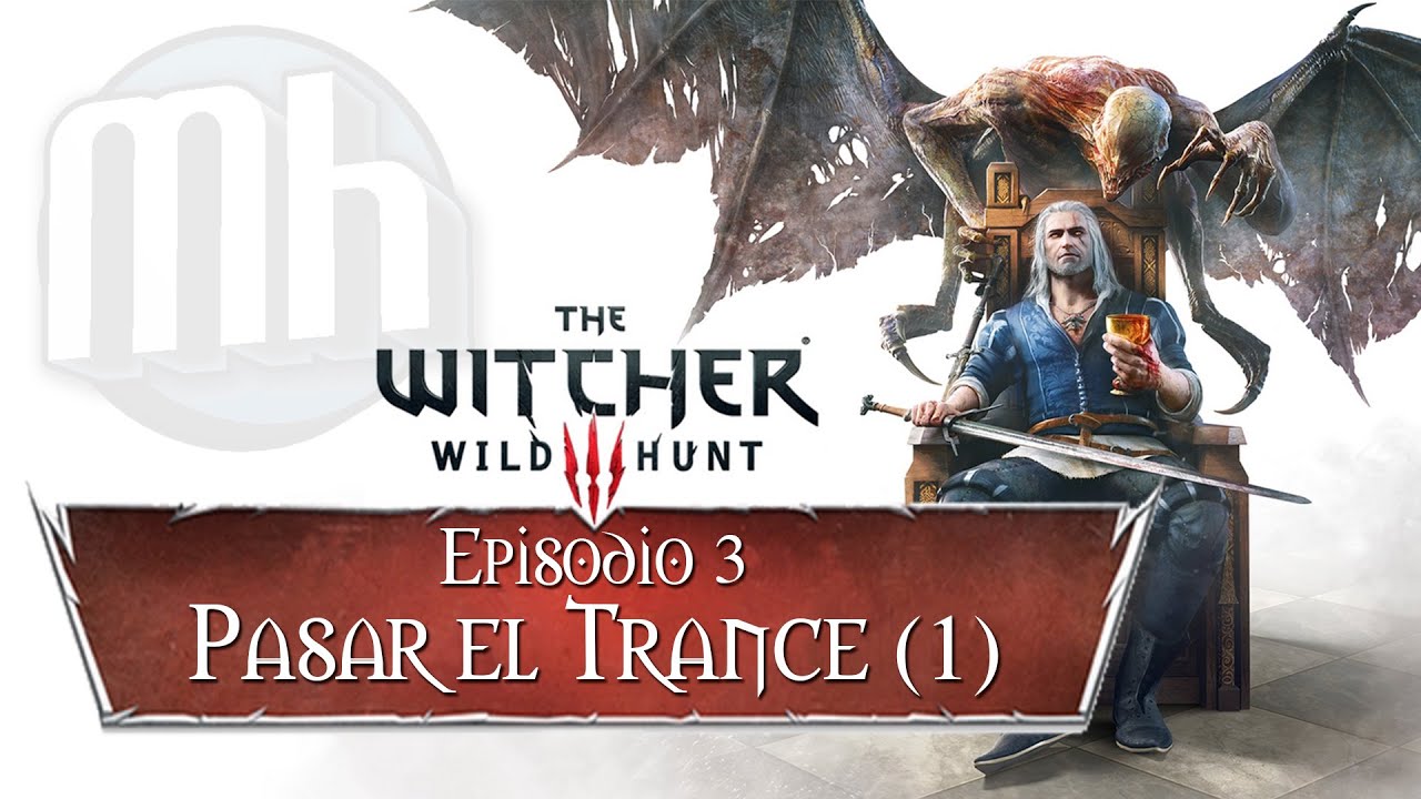 Pasar El Trance The Witcher 3
