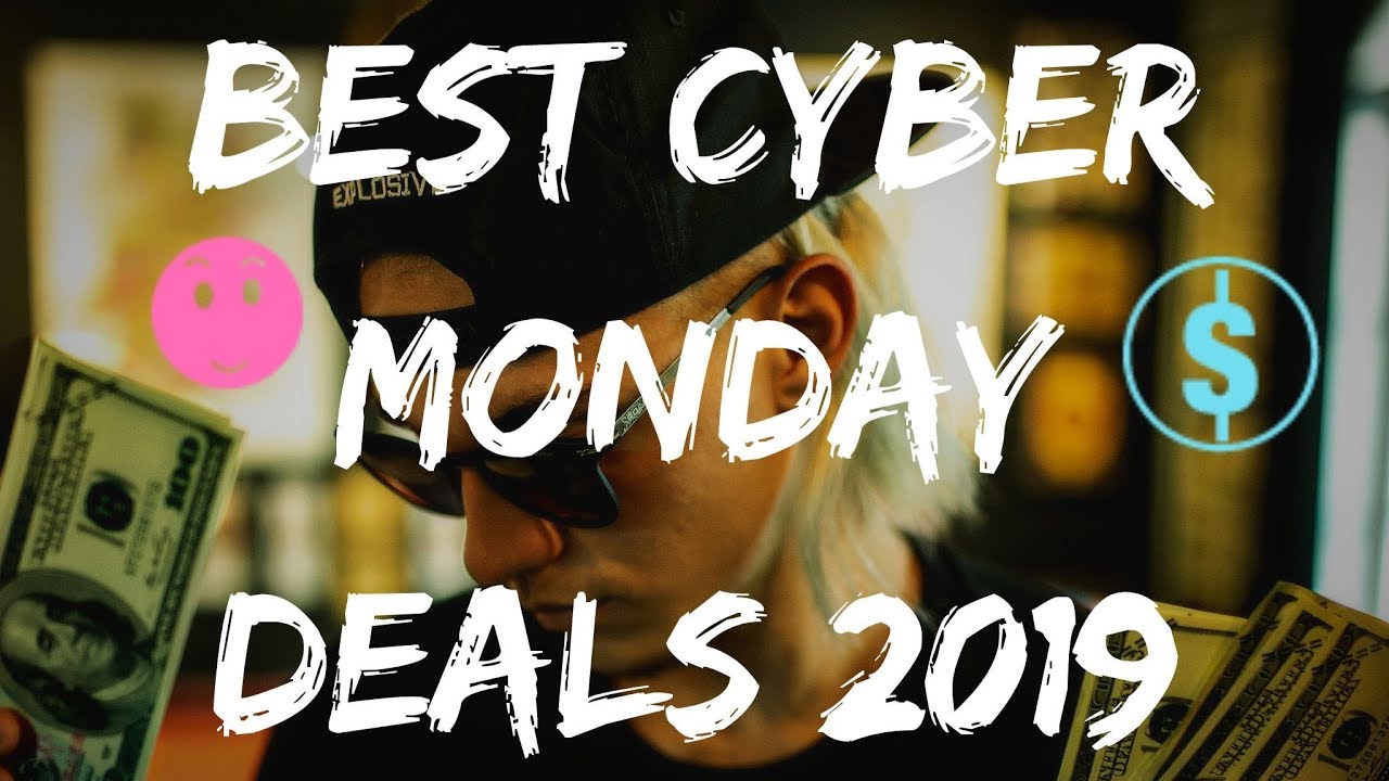 Best Cyber Monday Deals 2019 💰 Top Cyber Monday Deals 🤑 Youtube