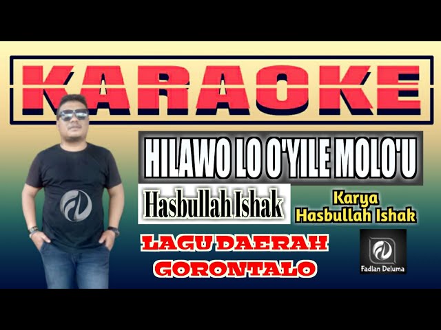 Karaoke HILAWO LO OYILE MOLOU Hasbullah Ishak || Lagu Daerah Gorontalo class=