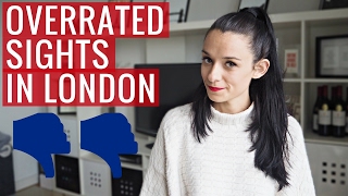London Attractions that are Overrated