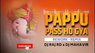 Pappu pass ho gya rework remix ganpati special dj raj rd x dj mahavir song