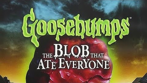 Goosebumps - The Blob that Ate Everyone [Full DVD]