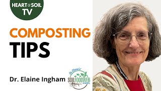 Composting Tips - Three Different Ways to Make Compost with Dr. Elaine Ingham, Soil Food Web