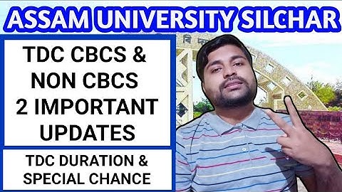 TDC 2 important updates | Cbcs & Non cbcs | Assam University | Pranoy Roy