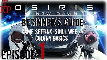 Osiris: New Dawn - Beginner