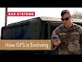 How gps is evolving at bae systems