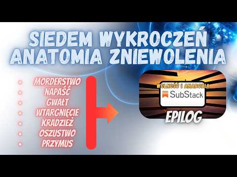 Siedem wykroczeń – anatomia zniewolenia – Epilog