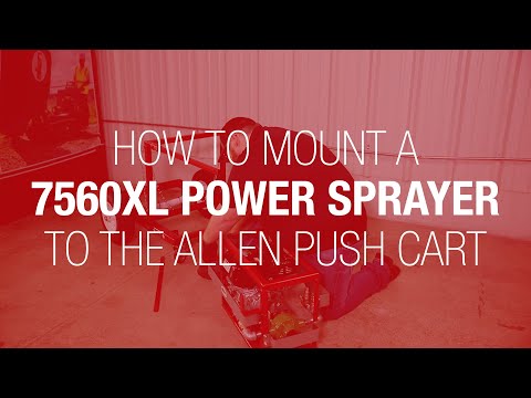 How to Mount a 7560XL Power Sprayer to the Allen Push Cart| ALLEN ENGINEERING