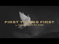Consumed by fire  first things first official lyric