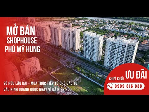 Video Shophouse Phú Mỹ Hưng - dự án 