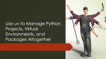 Use uv to Manage Python Projects, Virtual Environments, and Packages Altogether (Python | Project)